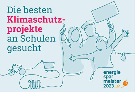 Energiesparmeister-Wettbewerb sucht Klimaschutzprojekte an Schulen